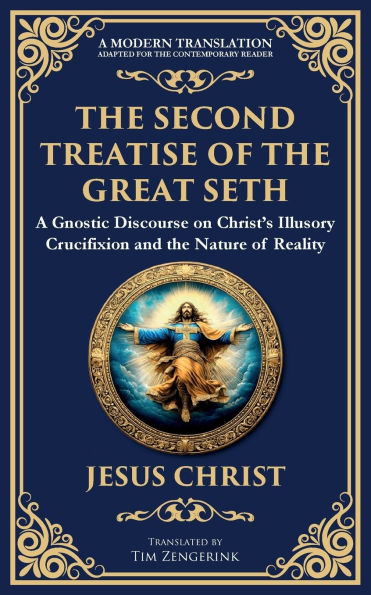 the Second Treatise of Great Seth: Revealing Hidden Wisdom Savior