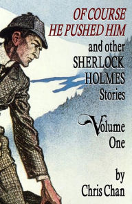 Ipod book downloads Of Course He Pushed Him and Other Sherlock Holmes Stories Volume 1 9781804240571