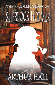 The Recollections of Sherlock Holmes