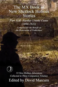 Download books free kindle fire The MX Book of New Sherlock Holmes Stories Part XLII: Further Untold Cases - 1894-1922