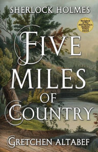 Sherlock Holmes: Five Miles Of Country