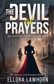 Books downloading free The Devil At Prayers: An Untold Sherlock Holmes Adventure 9781804243756