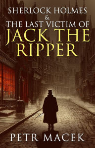 Books google downloader Sherlock Holmes and The Last Victim of Jack The Ripper