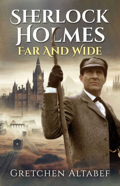 Sherlock Holmes Far and Wide