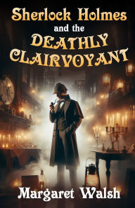 Ebooks for iphone download Sherlock Holmes and The Deathly Clairvoyant PDF RTF