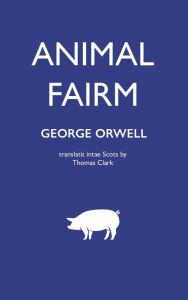 Title: Animal Fairm, Author: Thomas Clark