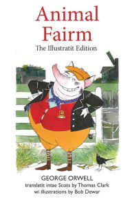 Title: Animal Fairm: Illustratit Edition, Author: Thomas Clark