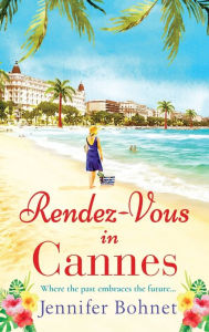 Title: Rendez-Vous In Cannes, Author: Jennifer Bohnet