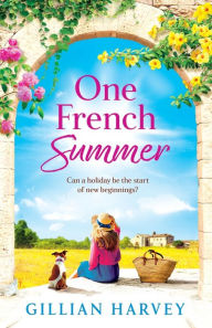 Title: One French Summer, Author: Gillian Harvey