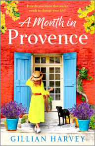 Title: A Month in Provence, Author: Gillian Harvey