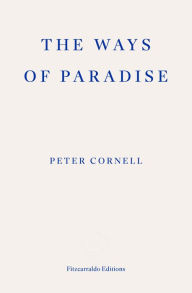 English books mp3 free download The Ways of Paradise PDB English version by Peter Cornell, Saskia Vogel