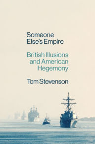 Download book from google books free Someone Else's Empire: British Illusions and American Hegemony 9781804291481 in English DJVU RTF PDF