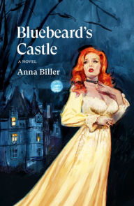 Pdb ebook free download Bluebeard's Castle: A Novel English version by Anna Biller