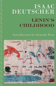 Title: Lenin's Childhood, Author: Isaac Deutscher