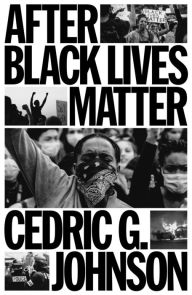 Free downloadable ebooks for android tablet After Black Lives Matter: Policing and Anti-Capitalist Struggle 9781804293003 CHM by Cedric G. Johnson (English literature)