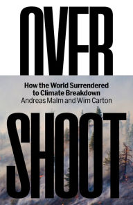 Downloads books for ipad Overshoot: How the World Surrendered to Climate Breakdown