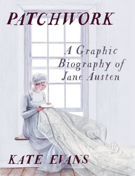 Patchwork: A Graphic Biography of Jane Austen