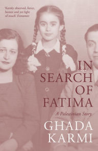 Title: In Search of Fatima: A Palestinian Story, Author: Ghada Karmi
