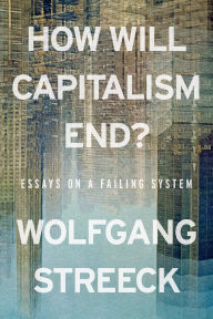 Downloading free audio books to kindle How Will Capitalism End?: Essays on a Failing System English version