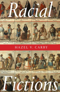 Title: Racial Fictions, Author: Hazel V Carby