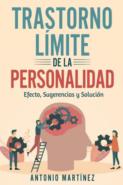 Trastorno Lï¿½mite de la Personalidad: efecto, sugerencias y soluciï¿½n