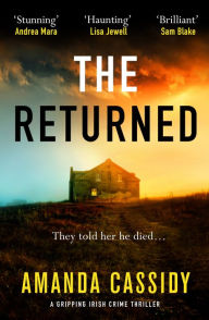 Free books downloads for tablets The Returned: A gripping Irish crime thriller by Amanda Cassidy, Amanda Cassidy MOBI PDF 9781804360095 English version