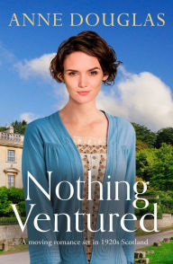 Title: Nothing Ventured, Author: Anne Douglas