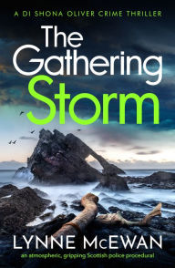 Rapidshare free download of ebooks The Gathering Storm: An atmospheric, gripping Scottish police procedural by Lynne McEwan