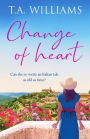 Change of Heart: An uplifting and escapist love story