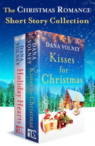Title: The Christmas Romance Short Story Collection, Author: Dana Volney