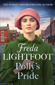 Title: Polly's Pride, Author: Freda Lightfoot