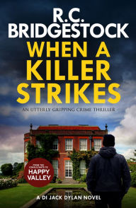 Title: When a Killer Strikes, Author: R.C. Bridgestock