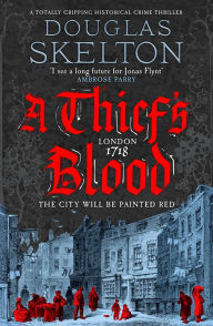 Free downloads books in pdf A Thief's Blood: A totally gripping historical crime thriller by Douglas Skelton ePub DJVU