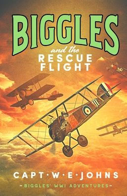 Biggles and the Rescue Flight