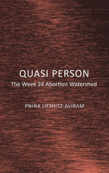 Quasi Person: The Week 24 Abortion Watershed