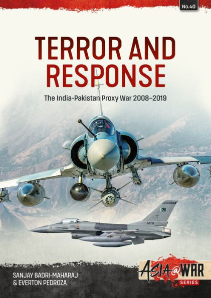 Terror and Response: The India-Pakistan Proxy War 2008-2019