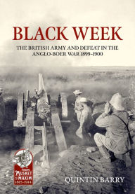 Free audio books to download to my ipod Black Week: The British Army and Defeat in the Anglo-Boer War 1899-1900 by Quintin Barry (English Edition) 9781804511862 MOBI DJVU