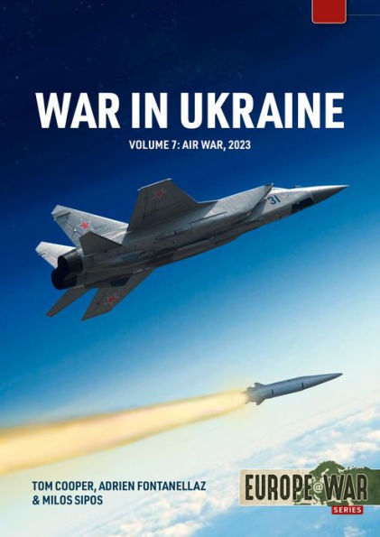 War in Ukraine Volume 7: Air War, January-December 2023