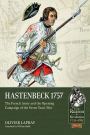 Hastenbeck 1757: The French Army and the Opening Campaign of the Seven Years War