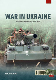 Books download pdf file War in Ukraine - Volume 9: Artillery 2022-2024 CHM RTF MOBI English version