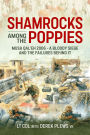 Shamrocks Among The Poppies: Musa Qal'eh 2006 - A Bloody Siege And The Failures Behind It