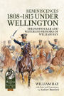 Reminiscences 1808-1815 under Wellington: The Peninsular and Waterloo Memoirs of William Hay