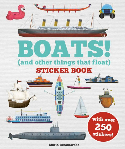 Boats! Sticker Book: (And Other Things That Float)