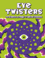 Eye Twisters: The science and magic of optical illusions