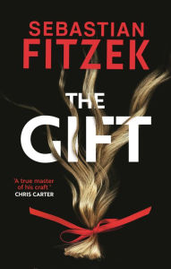 Title: The Gift, Author: Sebastian Fitzek