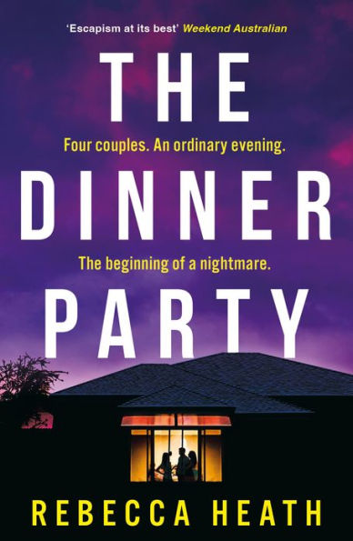 The Dinner Party: An addictive psychological thriller with a true-crime twist set in Australia