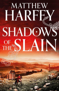 Shadows of the Slain: the thrilling new Bernicia Chronicles adventure