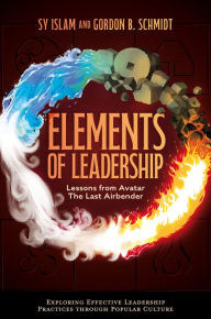 Free books to download on kindle Elements of Leadership: Lessons from Avatar the Last Airbender in English by Sy Islam, Gordon B. Schmidt 9781804550762