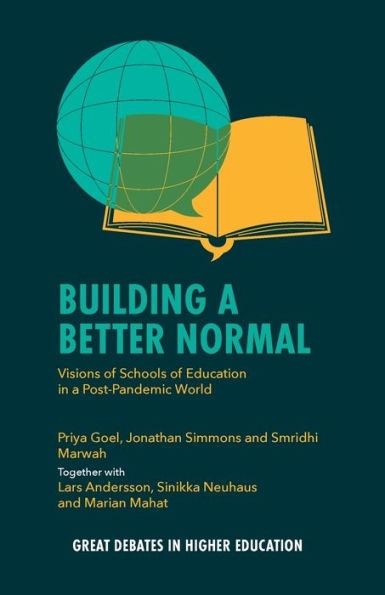 Building a Better Normal: Visions of Schools of Education in a Post-Pandemic World