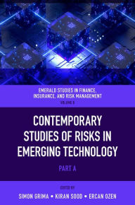 Title: Contemporary Studies of Risks in Emerging Technology, Author: Simon Grima